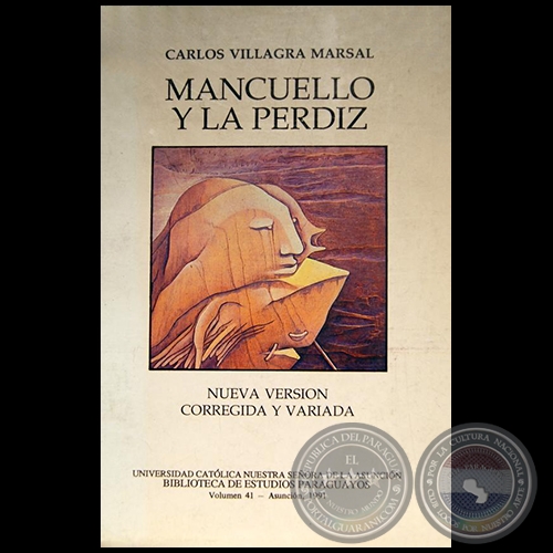 MANCUELLO Y LA PERDIZ - NUEVA VERSIÓN - Autor: CARLOS VILLAGRA MARSAL - Año 1991